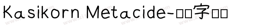 Kasikorn Metacide字体转换